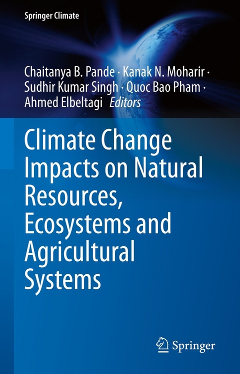 Climate Change Impacts on Natural Resources, Ecosystems and Agricultural Systems - 