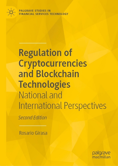 Regulation of Cryptocurrencies and Blockchain Technologies - Rosario Girasa