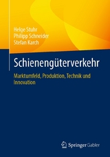 Schienengüterverkehr - Helge Stuhr, Philipp Schneider, Stefan Karch