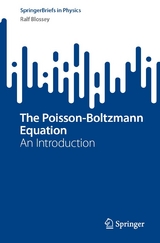 The Poisson-Boltzmann Equation - Ralf Blossey