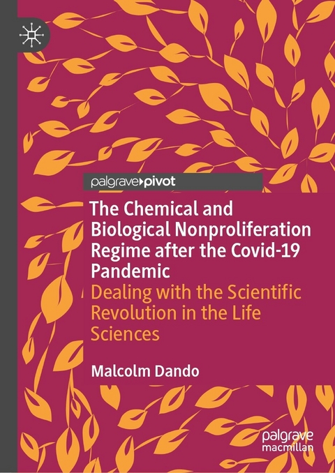 The Chemical and Biological Nonproliferation Regime after the Covid-19 Pandemic - Malcolm Dando