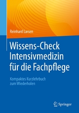 Wissens-Check Intensivmedizin für die Fachpflege - Reinhard Larsen