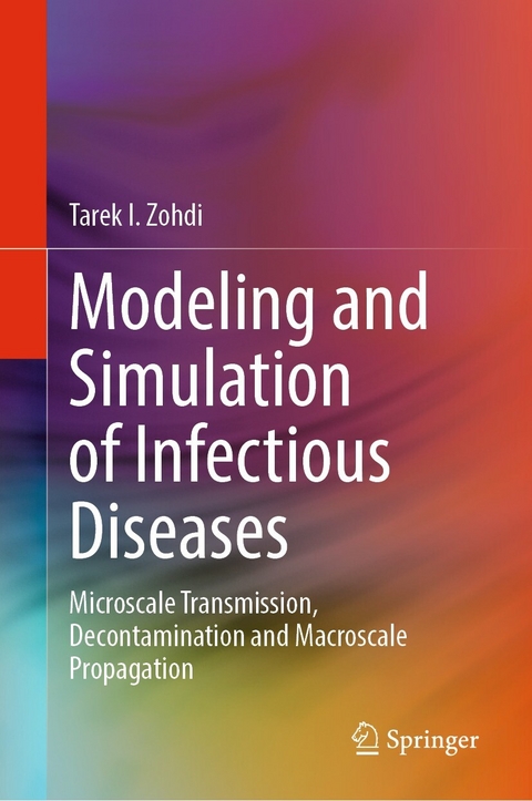 Modeling and Simulation of Infectious Diseases - Tarek I. Zohdi