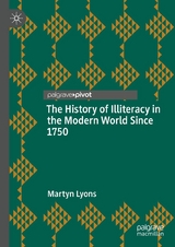 The History of Illiteracy in the Modern World Since 1750 - Martyn Lyons