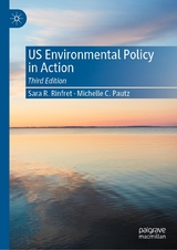 US Environmental Policy in Action - Sara R. Rinfret, Michelle C. Pautz