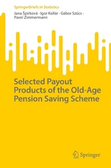 Selected Payout Products of the Old-Age Pension Saving Scheme - Jana Špirková, Igor Kollár, Gábor Szűcs, Pavel Zimmermann