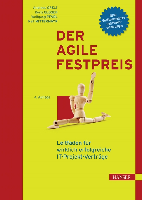 Der agile Festpreis - Andreas Opelt, Boris Gloger, Wolfgang Pfarl, Ralf Mittermayr