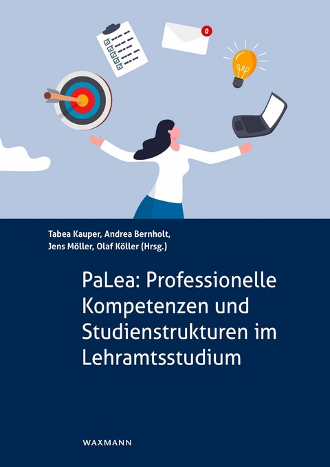 PaLea: Professionelle Kompetenzen und Studienstrukturen im Lehramtsstudium - 