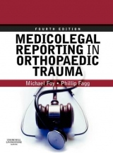 Medicolegal Reporting in Orthopaedic Trauma - Foy, Michael A.; Fagg, Phillip S.