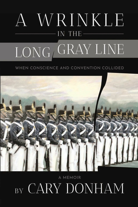 Wrinkle in the Long Gray Line -  Cary Donham