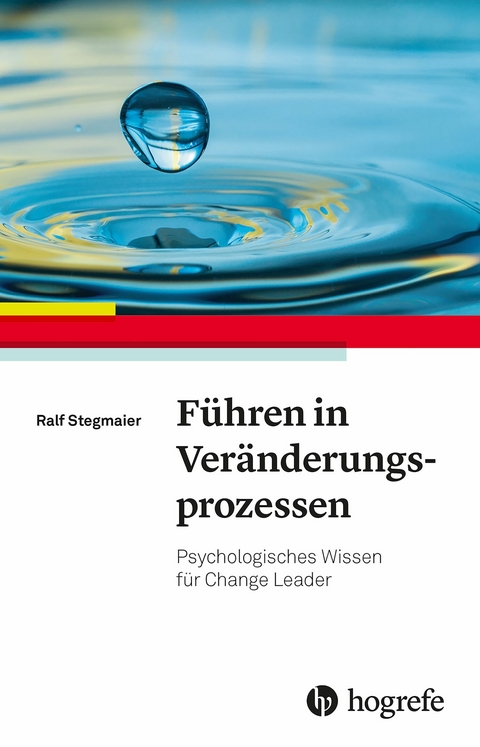 Führen in Veränderungsprozessen - Ralf Stegmaier