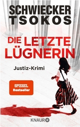 Die letzte Lügnerin -  Florian Schwiecker,  Prof. Dr. Michael Tsokos