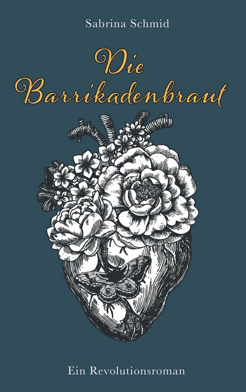 Die Barrikadenbraut -  Sabrina Schmid