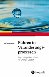 Führen in Veränderungsprozessen - Ralf Stegmaier