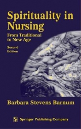 Spirituality in Nursing - Barnum, Barbara Stevens