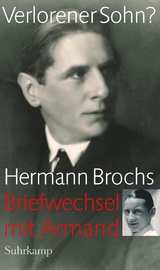 Verlorener Sohn? - Hermann Broch, Hermann Friedrich Armand Broch de Rothermann