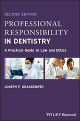 Professional Responsibility in Dentistry - Joseph P. Graskemper