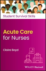 Acute Care for Nurses - Claire Boyd