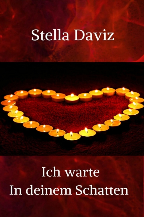 Ich warte in deinem Schatten - Stella Daviz