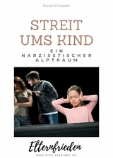 Streit ums Kind - Sarah Kinseder