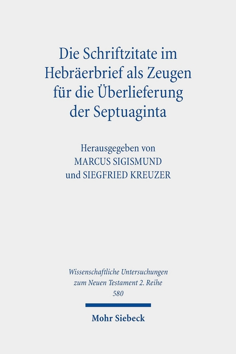 Die Schriftzitate im Hebräerbrief als Zeugen für die Überlieferung der Septuaginta - 