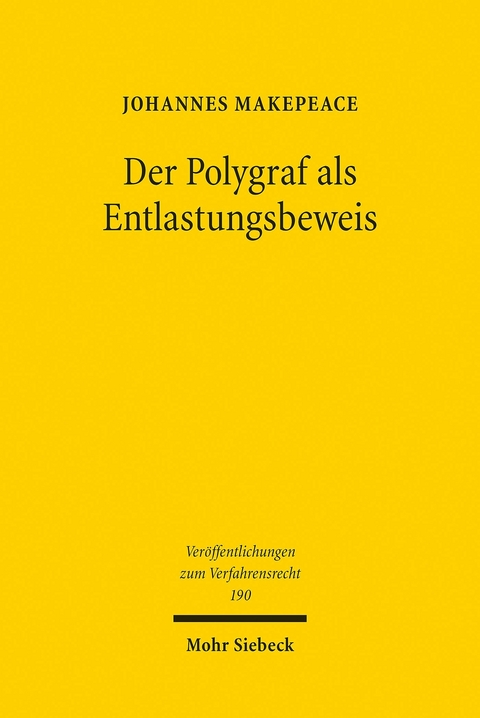 Der Polygraf als Entlastungsbeweis -  Johannes Makepeace