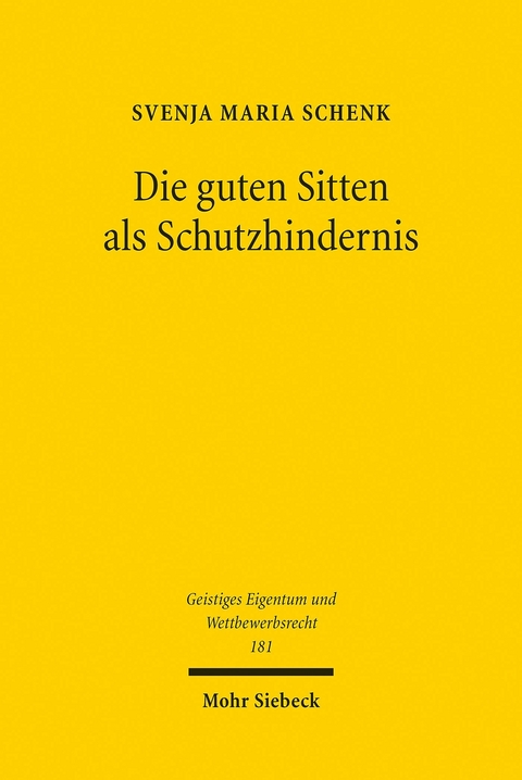 Die guten Sitten als Schutzhindernis -  Svenja Maria Schenk