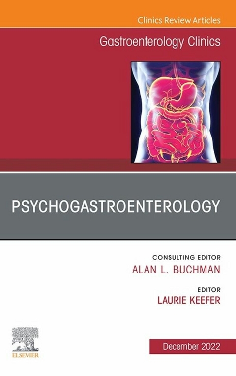 Psychogastroenterology, An Issue of Gastroenterology Clinics of North America - 