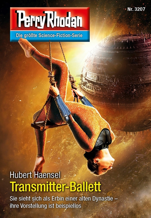 Perry Rhodan 3207: Transmitter-Ballett - Hubert Haensel