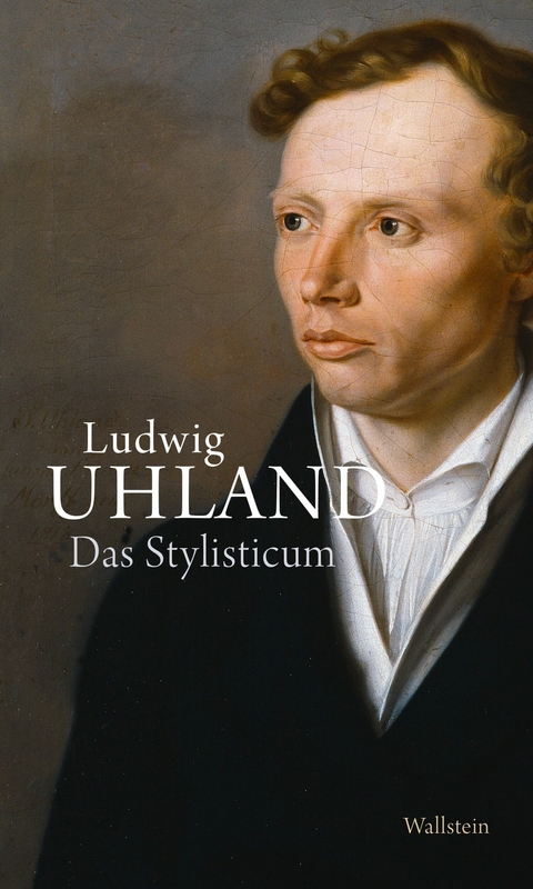 Das Stylisticum - Ludwig Uhland