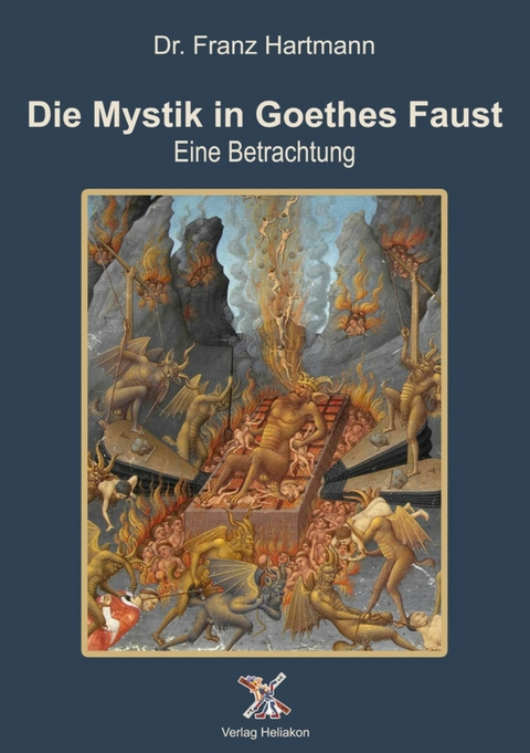 Die Mystik in Goethes Faust - Dr. Franz Hartmann