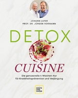 Detox Cuisine - Johann Lafer, Prof. Dr. Jürgen Vormann