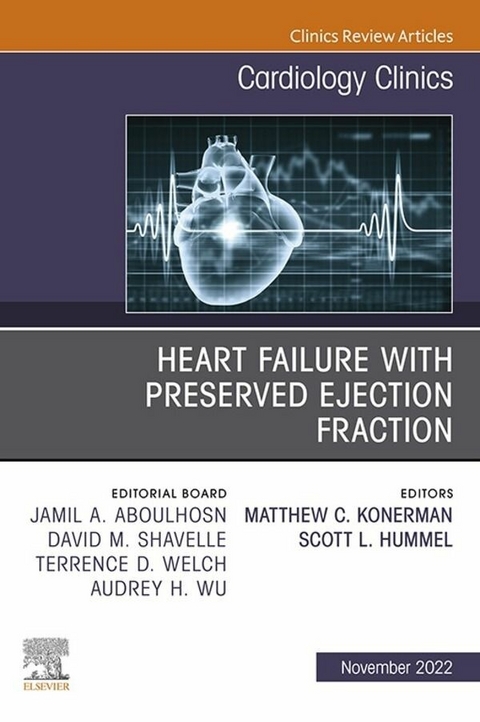 Heart Failure with Preserved Ejection Fraction, An Issue of Cardiology Clinics, E-Book - 