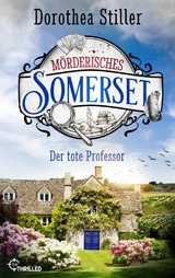 Mörderisches Somerset - Der tote Professor -  Dorothea Stiller