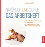 Natürlich und sicher - Das Arbeitsheft - 