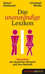 Das unanständige Lexikon - Robert Sedlaczek, Christoph Winder