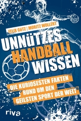 Unnützes Handballwissen -  Moritz Wollert,  Felix Götz