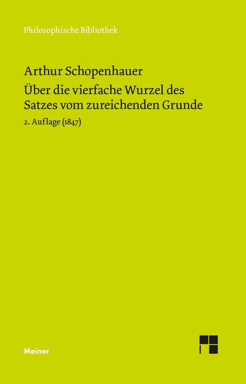 Über die vierfache Wurzel des Satzes vom zureichenden Grunde -  Arthur Schopenhauer