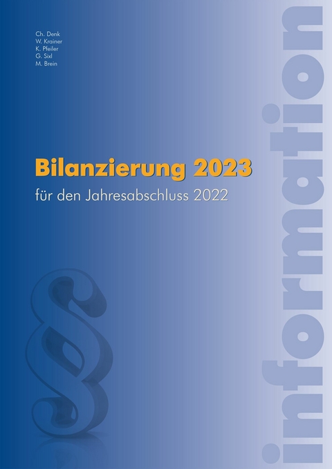 Bilanzierung 2023 (Ausgabe Österreich) -  Markus Brein,  Christoph Denk,  Wolfgang Krainer,  Katrin Pfeiler,  Gunnar Sixl