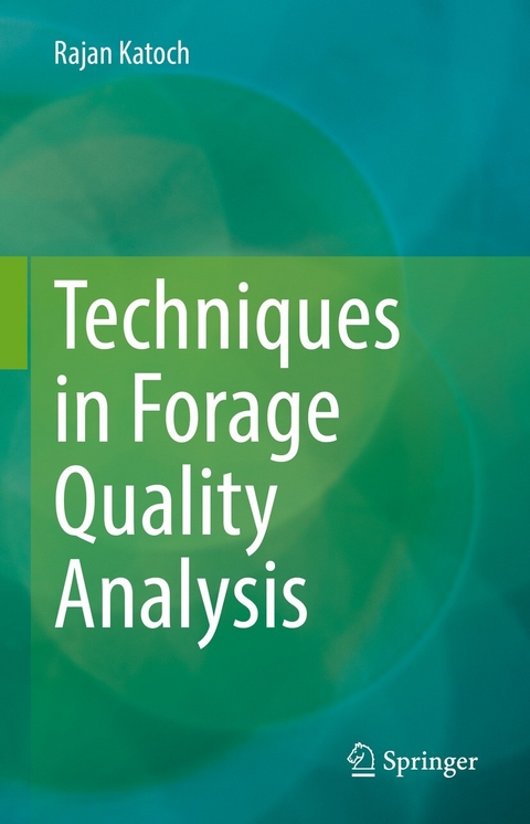 Techniques in Forage Quality Analysis - Rajan Katoch