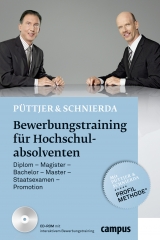 Bewerbungstraining für Hochschulabsolventen - Christian Püttjer, Uwe Schnierda