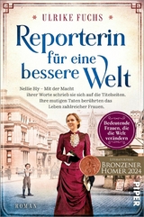 Reporterin für eine bessere Welt -  Ulrike Fuchs