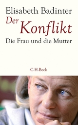 Der Konflikt - Elisabeth Badinter