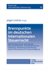 Brennpunkte im deutschen Internationalen Steuerrecht - 