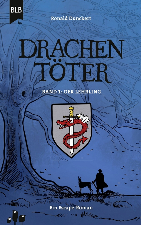 Drachentöter - Der Lehrling - Ronald Dunckert