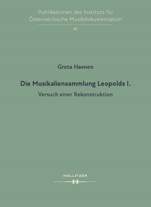 Die Musikaliensammlung Leopolds I. - Greta Haenen