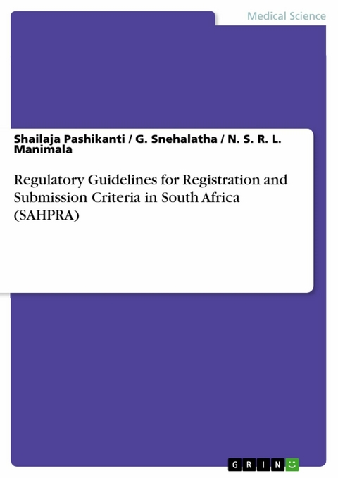 Regulatory Guidelines for Registration and Submission Criteria in South Africa (SAHPRA) - Shailaja Pashikanti, G. Snehalatha, N. S. R. L. Manimala