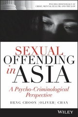 Sexual Offending in Asia -  Heng Choon (Oliver) Chan