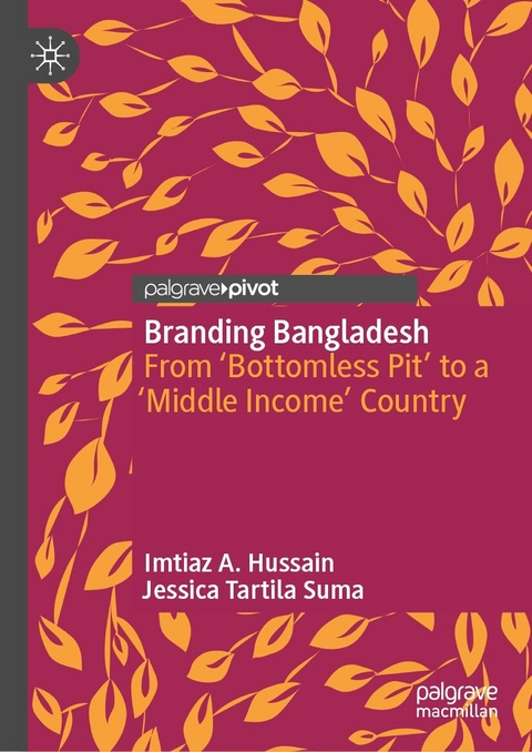 Branding Bangladesh -  Imtiaz A. Hussain,  Jessica Tartila Suma