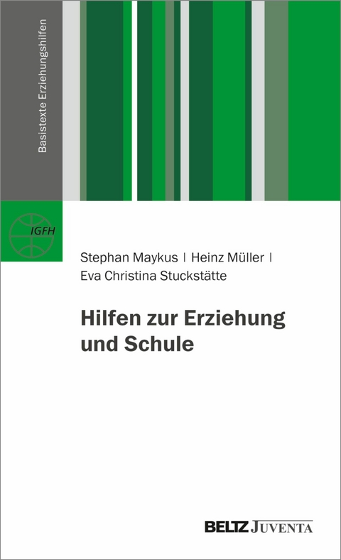 Hilfen zur Erziehung und Schule -  Stephan Maykus,  Heinz Müller,  Eva Christina Stuckstätte